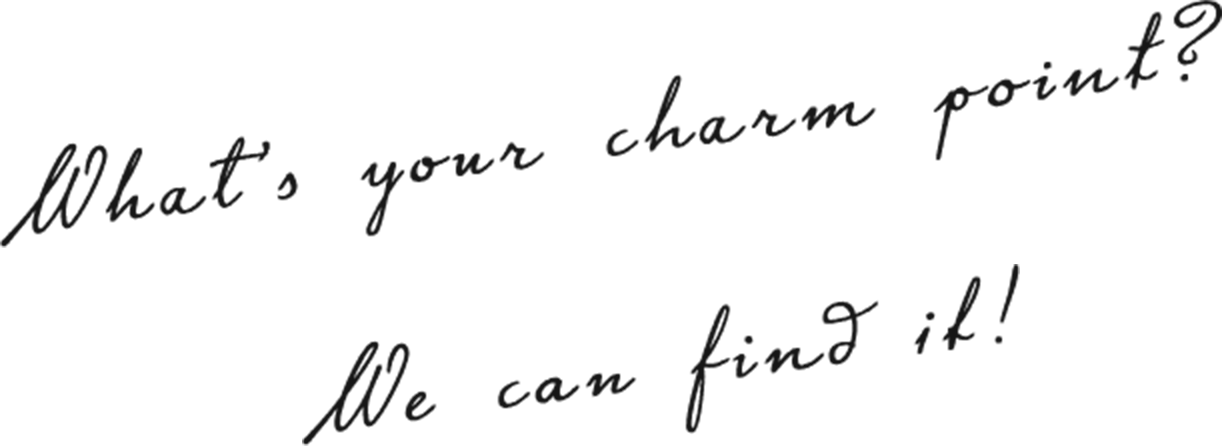 What’s your charm point? We can find it!