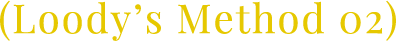Loody's Method 02